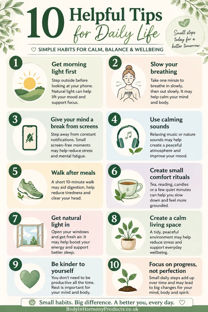 Find out how these 10 helpful tips for daily life that support balance, calm, focus, and natural wellbeing through simple everyday habits.